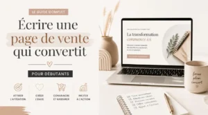 Lire la suite à propos de l’article Écrire une page de vente qui convertit : le guide complet pour débutants